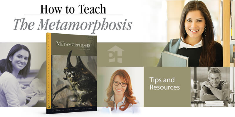 How to Teach The Metamorphosis